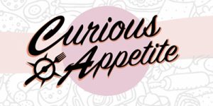 Curious Appetite